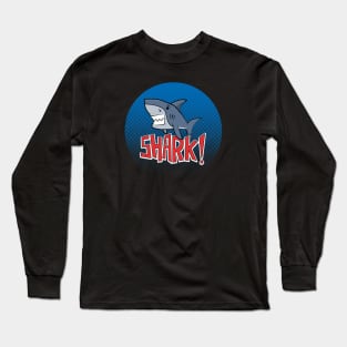 SHARK! Long Sleeve T-Shirt